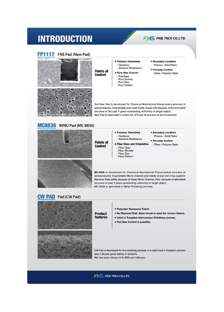 2013년 미국의 INNO Pad 인수 후 최근 신기술의 New Pad를 개발하였습니다.
